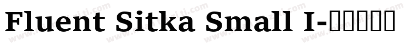 Fluent Sitka Small I字体转换